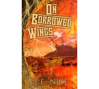 On Borrowed Wings: An epic fantasy adventure with a crew of misfits: 3 (No Masters Or Kings)