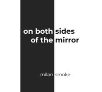 On Both Sides of the Mirror - Book One: A Dual-Perspective Contemporary Romance