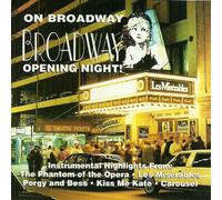 On Broadway Opening Night!