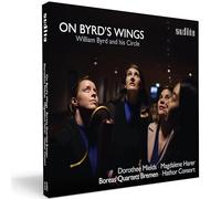 Mields, Harer, Boreas Quartett, Hathor Consort – On Byrd's Wings – Byrd y contemporáneos – NAXOS