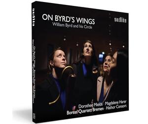 On Byrd's Wings. Œuvres de Byrd et ses contemporains. Mields, Harer, Boreas Quartett, Hathor Consort.