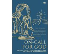 On-call for God: Catholic Doctor’s prayerbook and journal for strength, wisdom and healing