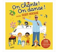 On chante ! On danse ! avec Gilbert Montagné (Livres-CD)