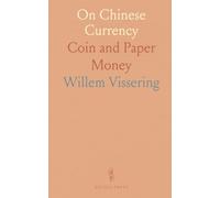 On Chinese Currency: Coin and Paper Money
