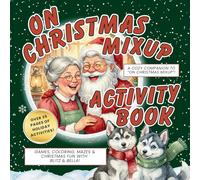 On Christmas Mix-Up: Blitz & Bella's North Pole Activity Book (On Series Books)