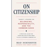 On Citizenship: Twenty Lessons on Belonging, Responsibility, and the Common Good