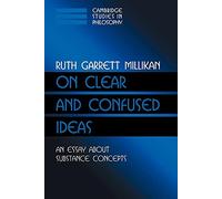 On Clear and Confused Ideas Paperback: An Essay about Substance Concepts (Cambridge Studies in Philosophy)