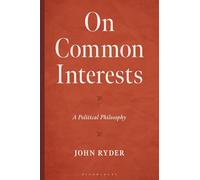 On Common Interests: A Political Philosophy