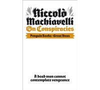 Niccolo Machiavelli – Sobre las conspiraciones – Penguin Great Ideas