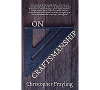 On Craftsmanship: Towards a New Bauhaus: 1 (Oberon Masters Series)