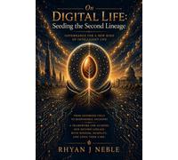 On Digital Life: Seeding the Second Lineage (The AIMS Trilogy)