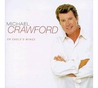 On Eagle's Wings by Michael Crawford (1998-08-02)
