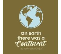 On Earth there was a Continent