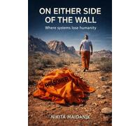 On Either Side Of The Wall: Where Systems Lose Humanity