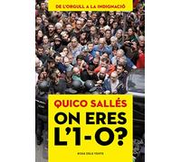 On eres l'1-O?: De l'orgull a la indignació (Divulgació)