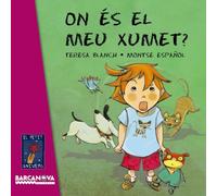 On és el meu xumet? (Llibres infantils i juvenils - El Petit Univers)