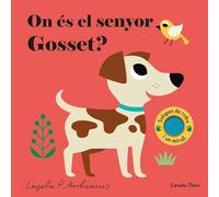 On és el senyor Gosset? (Llibres amb textures)