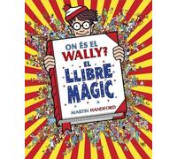 On és el Wally? 5 - On és el Wally? El llibre màgic (Busca i troba)