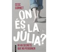 On Es La Júlia?