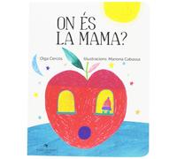 On és la mama?