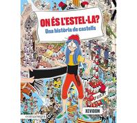 On és l'Estel·la? Una història de castells