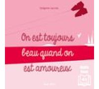 On Est Toujours Beau Quand On Est Amoureux (audiolibro)