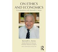 On Ethics and Economics: Conversations with Kenneth J. Arrow
