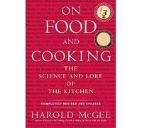 On Food And Cookiing: The Science and Lore of the Kitchen