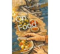 On Food: Why We Eat Together