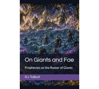 On Giants and Fae: Prophecies on the Roster of Giants (Hostile Shores Offline (Online))