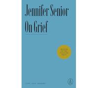 On Grief: Love, Loss, Memory (Atlantic Editions)