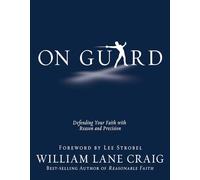 On Guard: Defending Your Faith with Reason and Precision