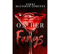 On Her Fangs: Club Crimson Book One