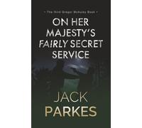 On Her Majesty's Fairly Secret Service (The Gregor McAuley Series)