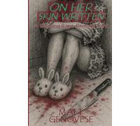 On Her Skin Written: A Rhyming Rape-Revenge Rant