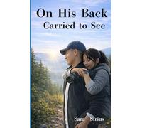 On His Back: Carried to See