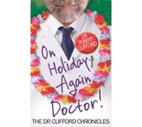 On Holiday Again Doctor? (ebook)