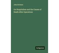 On Hospitalism and the Causes of Death After Operations
