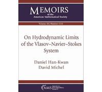 On Hydrodynamic Limits of the Vlasov-Navier-Stokes System: Vol: 302 No: 1516 (Memoirs of the American Mathematical Society)