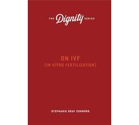 On Ivf (Dignity)