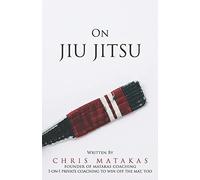 On Jiu Jitsu: 2 (The Jiu Jitsu Essentials)
