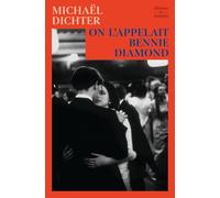 On l’appelait Bennie Diamond