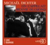 On Lappelait Bennie Diamond - Grand Prix Rtl-lire Magazine 2026 (audio