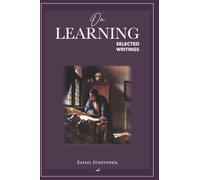 On Learning: Selected Writings
