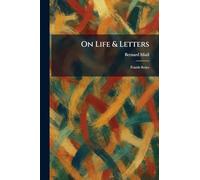 On Life & Letters: Fourth Series