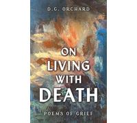 On Living with Death: Poems of Grief