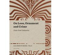 On Loos, Ornament and Crime: Columns of Smoke: Volume II