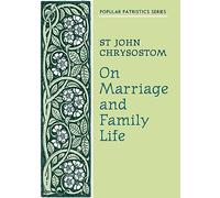 On Marriage and Family Life (7) (Popular Patristics)
