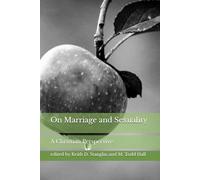 On Marriage and Sexuality: A Christian Perspective (Journal of Christian Studies)