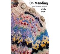 On Mending: Stories of damage and repair (Quickthorn)